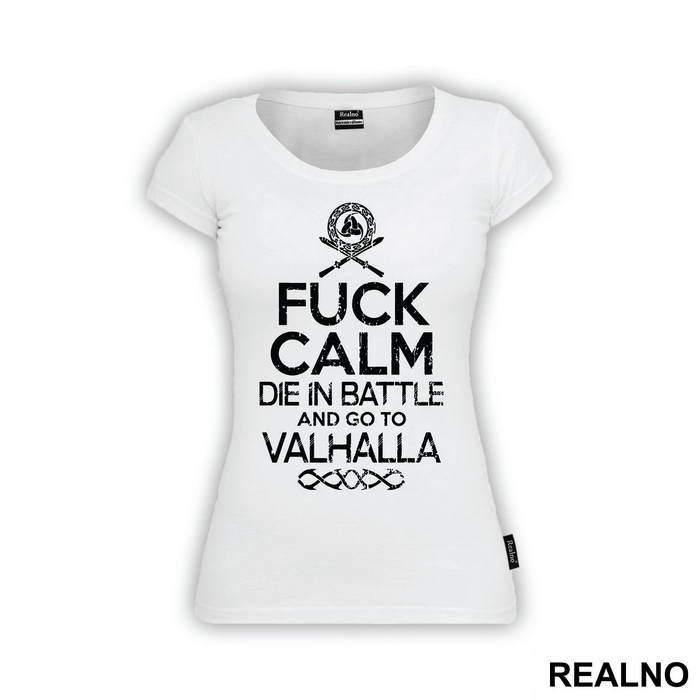 Fuck Calm - Die In Battle And Go To Valhalla - Vikings