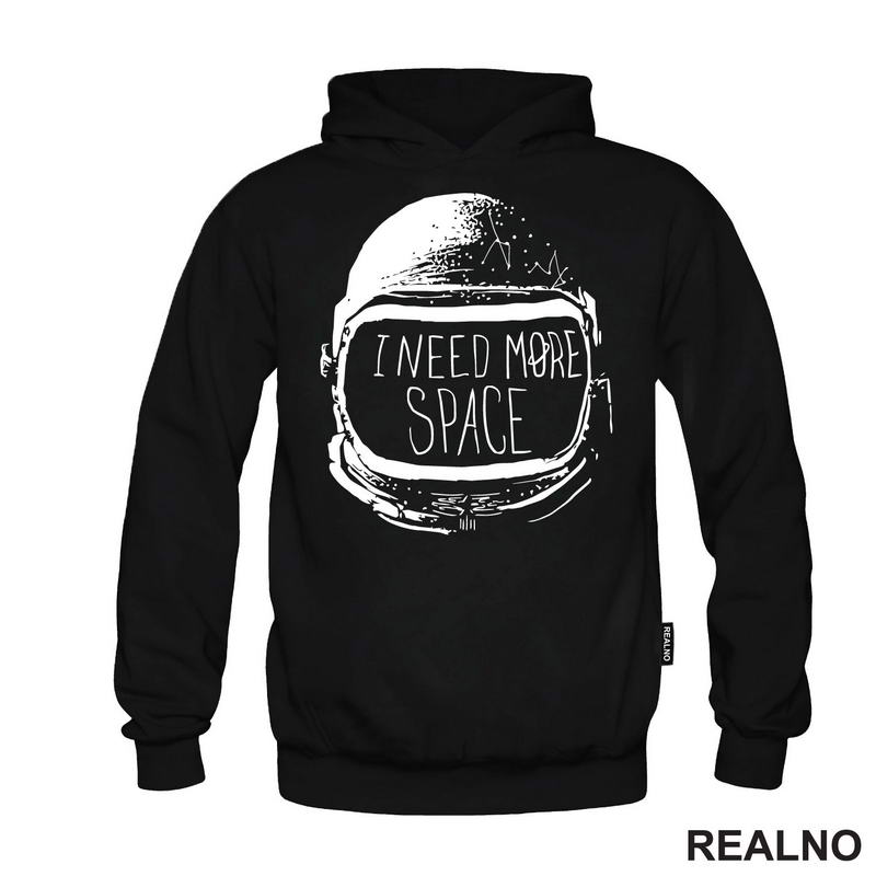 I Need More Space - Astronaut - Space - Svemir