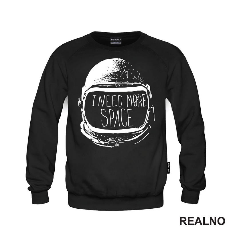 I Need More Space - Astronaut - Space - Svemir