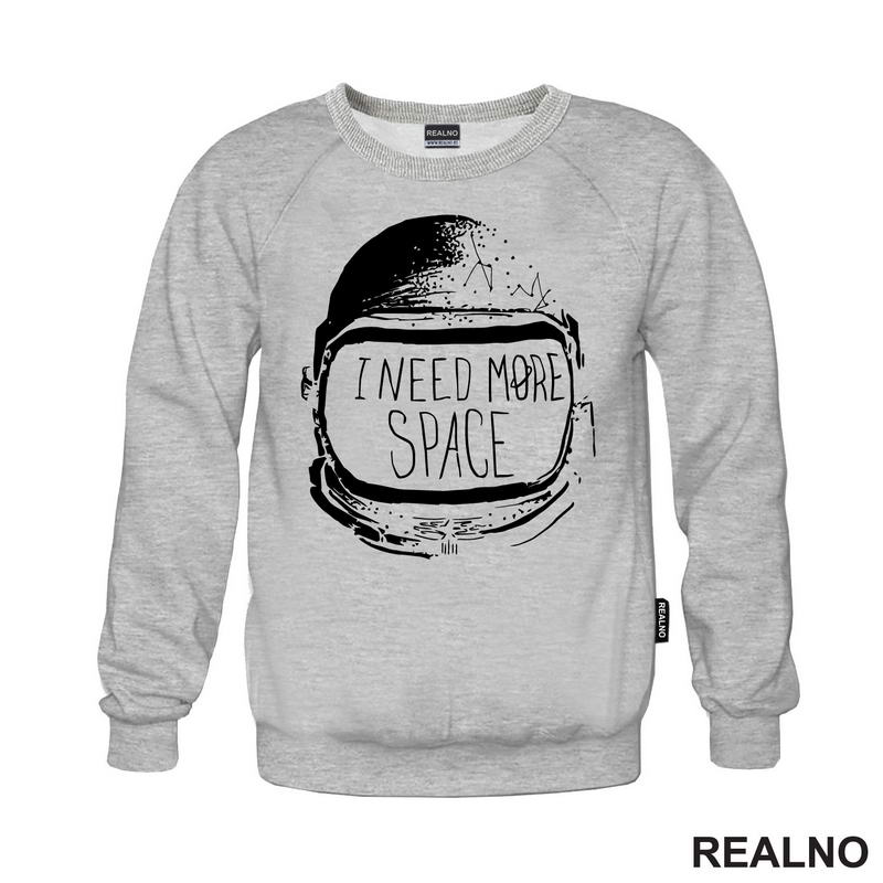 I Need More Space - Astronaut - Space - Svemir