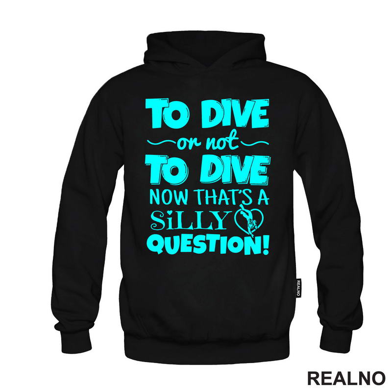 To Dive Or Not To Dive - Now That's A Silly Question - Diving - Ronjenje