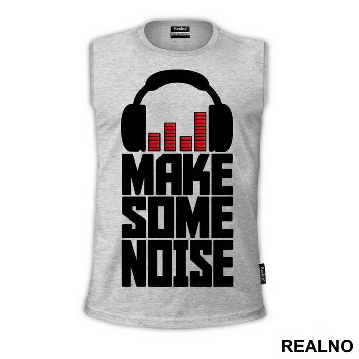 Make Some Noise - Muzika - Majica