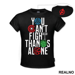 You Can't Fight Thanos Alone - Avengers