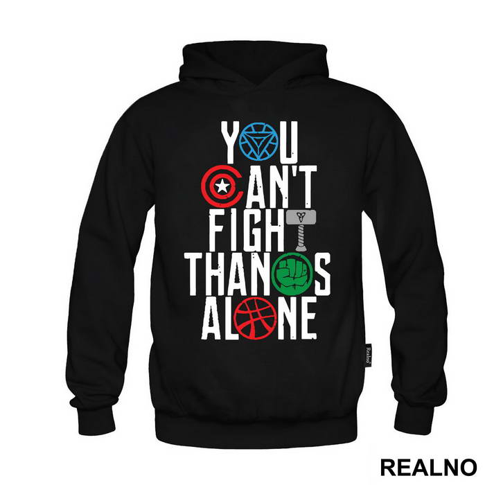 You Can't Fight Thanos Alone - Avengers