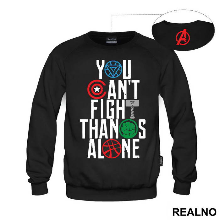 You Can't Fight Thanos Alone - Avengers
