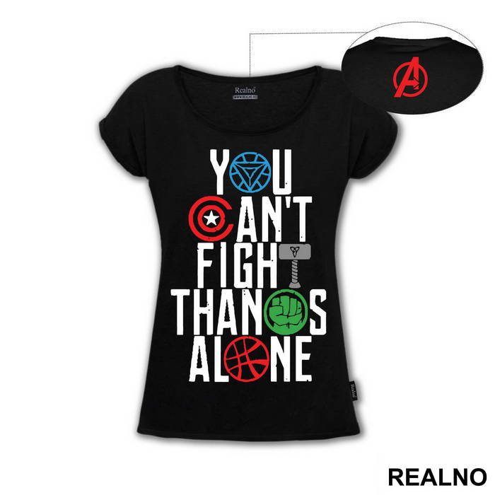 You Can't Fight Thanos Alone - Avengers