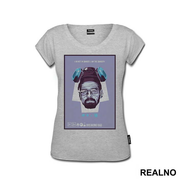 I Am Not In Danger, I Am The Danger - Blue - Breaking Bad