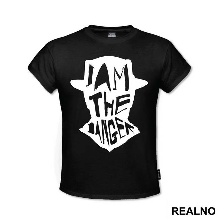 I Am The Danger - Heisenberg - Breaking Bad