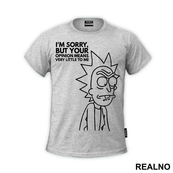 I'm Sorry, But Your Opinion Means Very Little To Me - Outline - Rick And Morty