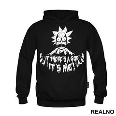 If There Is A God, It's Me - Rick And Morty