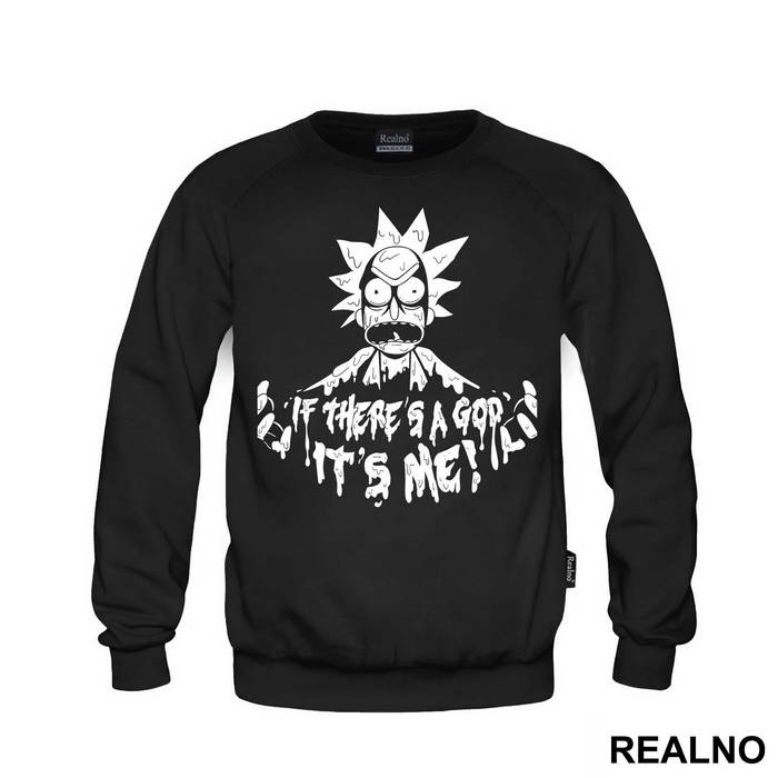 If There Is A God, It's Me - Rick And Morty
