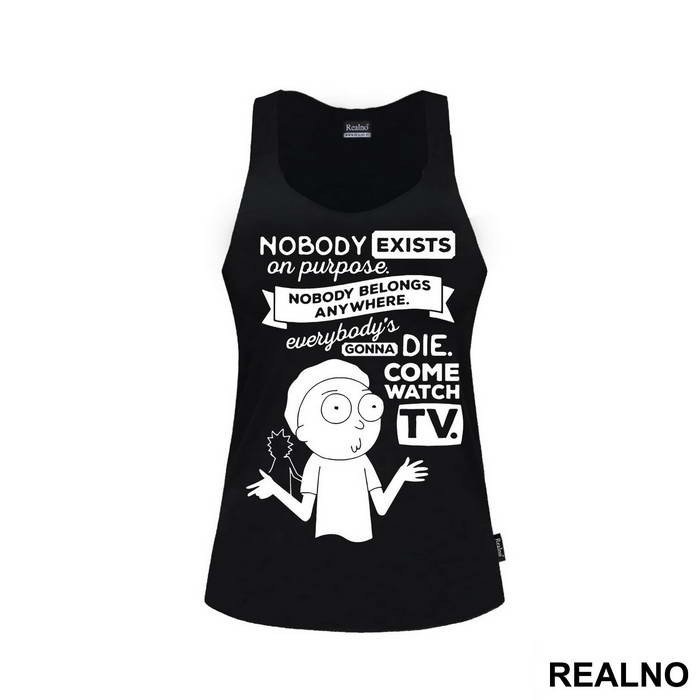 Nobody Exists On Purpose, Nobody Belongs Anywhere, Everybody's Going To Die. Come Watch TV - Outline - Rick And Morty