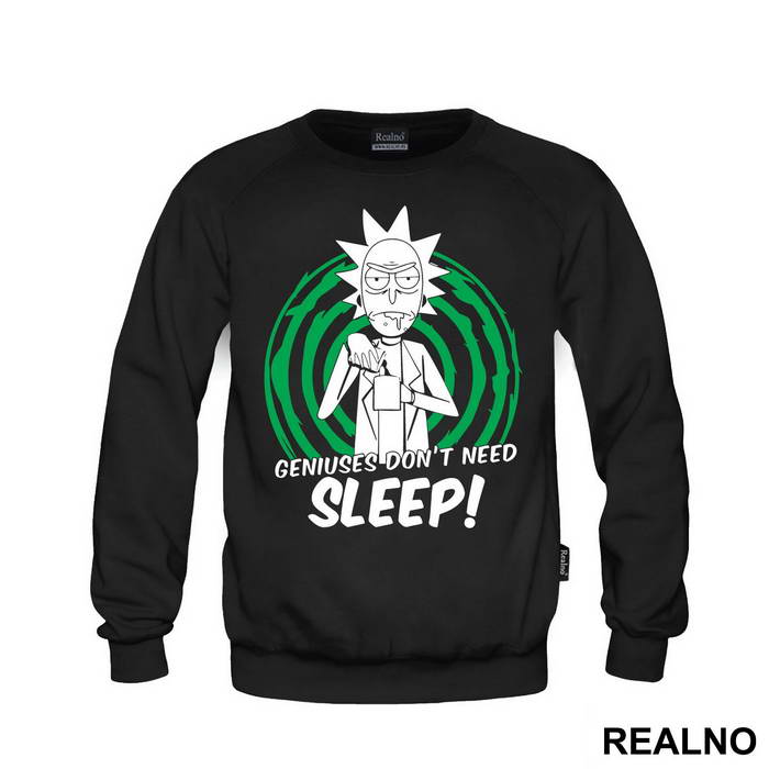 Geniuses Don't Need Sleep - Rick And Morty