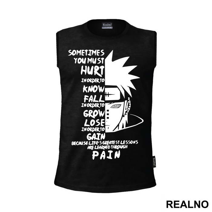 Pain, Sometimes You Must Hurt - Naruto