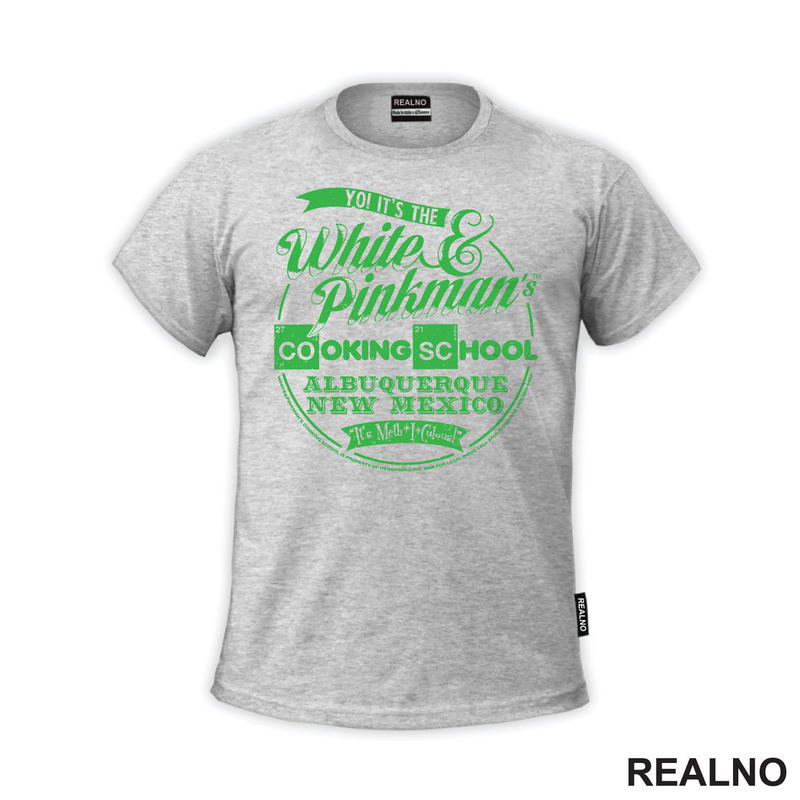 Yo! It's The White & Pinkman's Cooking School Albuquerque New Mexico - Green - Breaking Bad