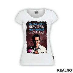 You Are Not A Beautiful And Unique Snowflake - Fight Club