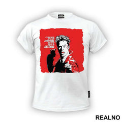 It's Only After We've Lost Everything That We're Free To Do Anything - Fight Club