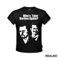 Who's Tyler Durden Again? - Fight Club