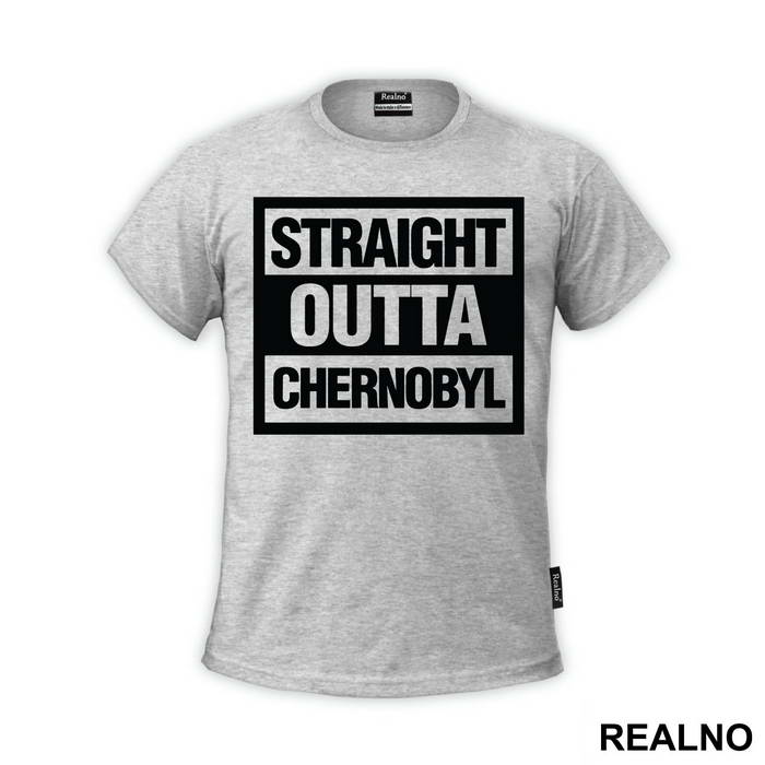 Straight Outta - Chernobyl