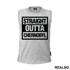 Straight Outta - Chernobyl