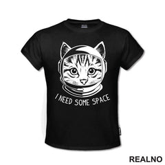 I Need Some Space - Cat - Space - Svemir