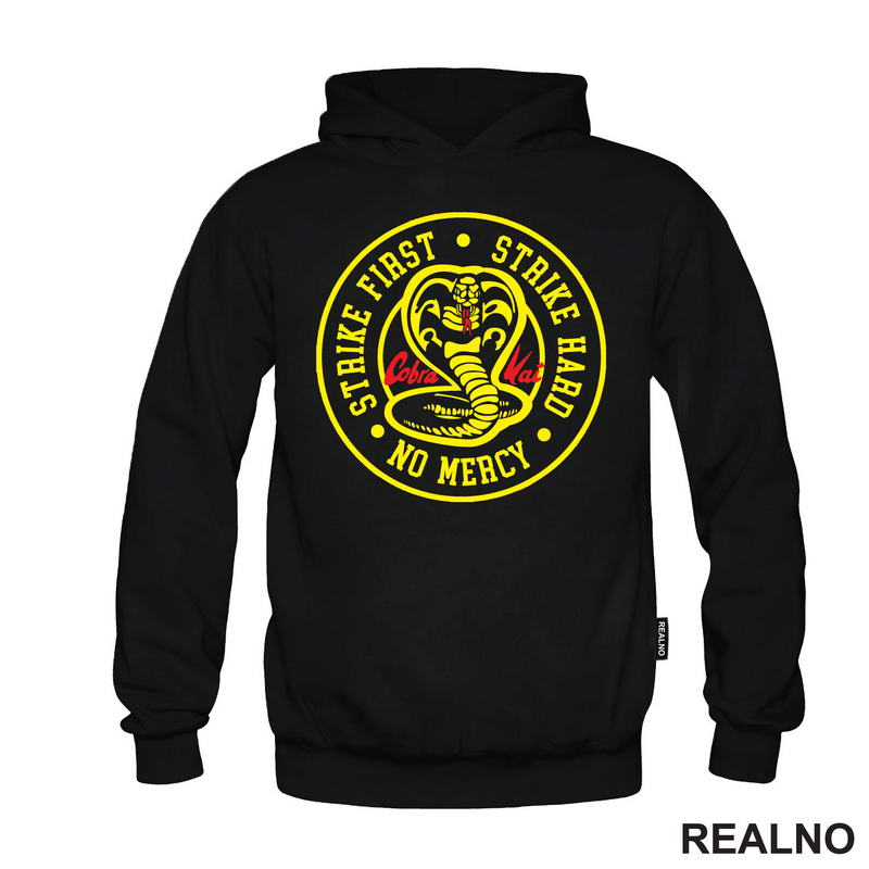 Strike First, Strike Hard No Mercy - Cobra Kai - Yellow And Red