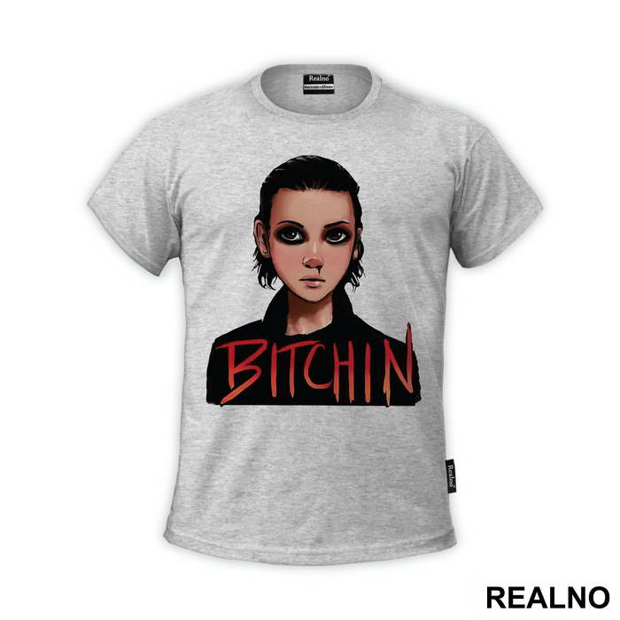 Bitchin' - Eleven - Stranger Things