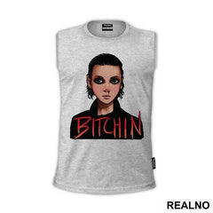 Bitchin' - Eleven - Stranger Things