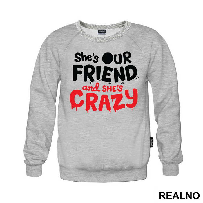 She's Our Friend And She's Crazy - Stranger Things