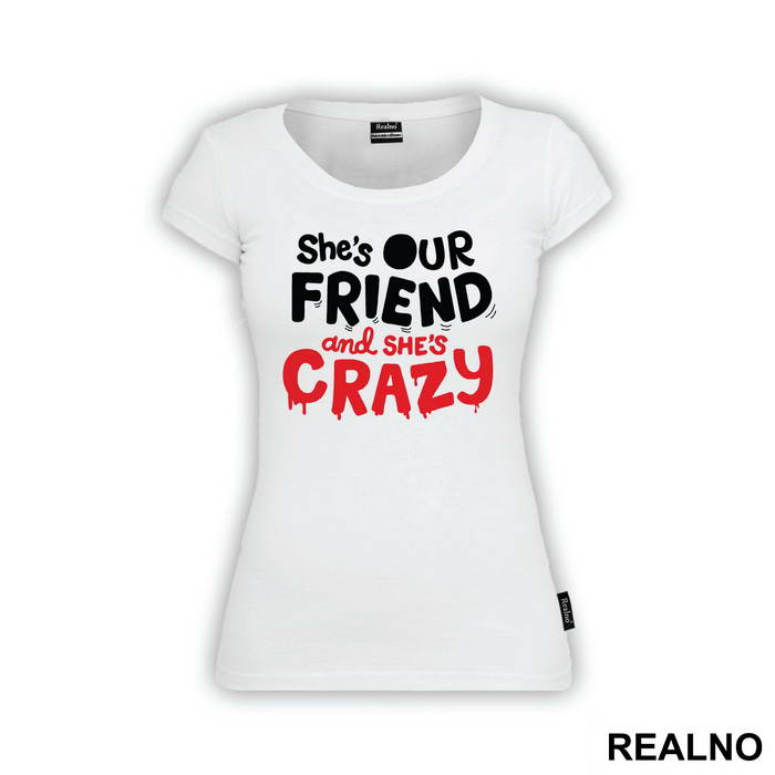 She's Our Friend And She's Crazy - Stranger Things