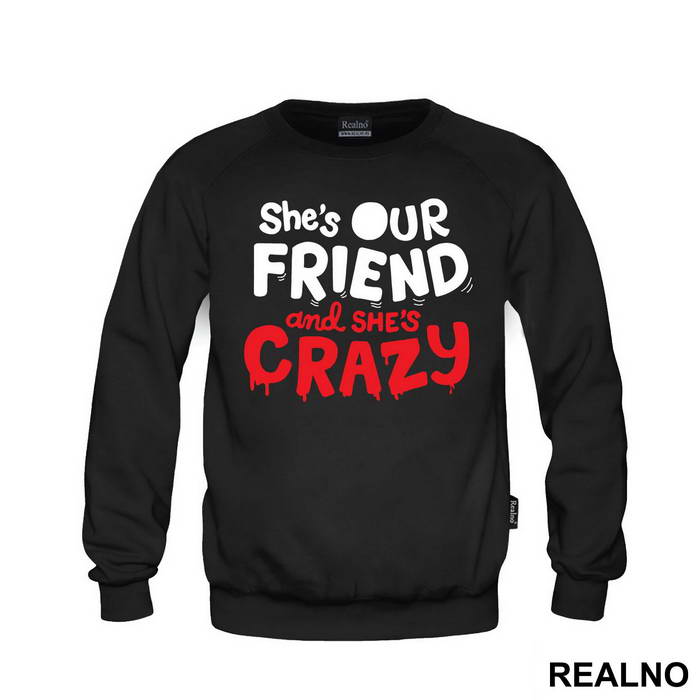 She's Our Friend And She's Crazy - Stranger Things