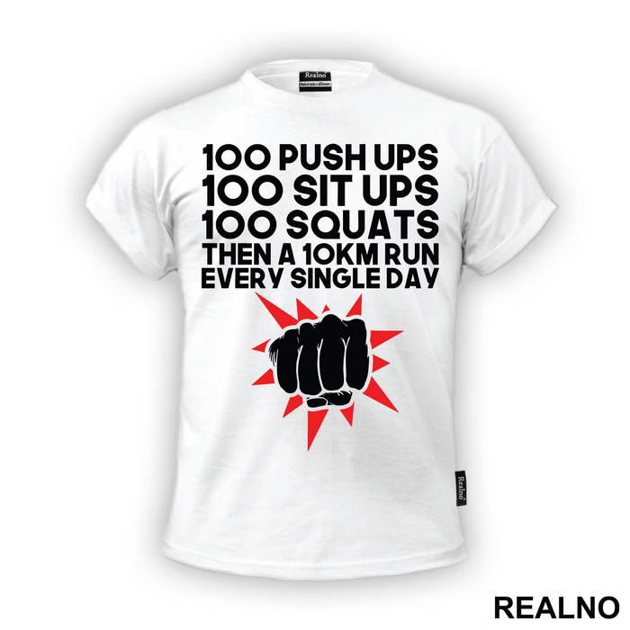 100 Push Ups 100 Sit Ups 100 Squats Then 10KM Run Every Single Day - One Punch Man - Majica
