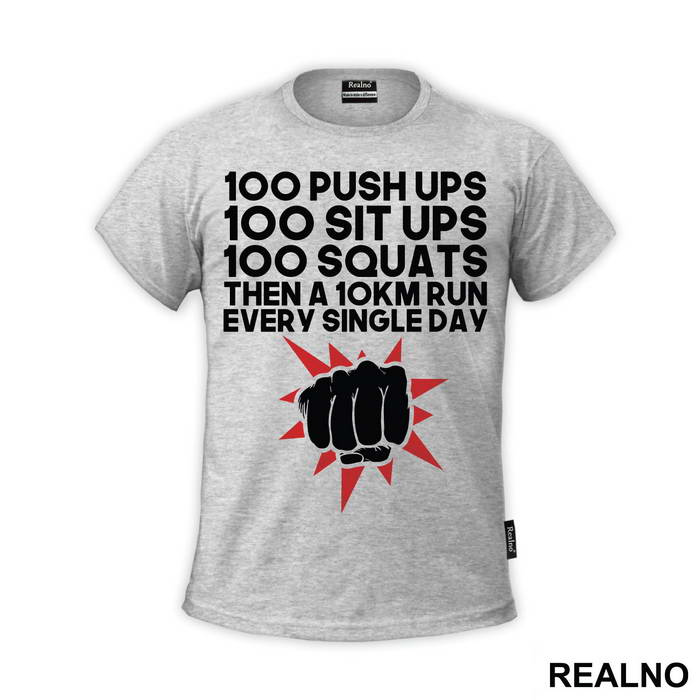 100 Push Ups 100 Sit Ups 100 Squats Then 10KM Run Every Single Day - One Punch Man - Majica
