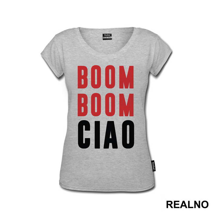 Boom Boom Ciao - La Casa de Papel - Money Heist - Majica