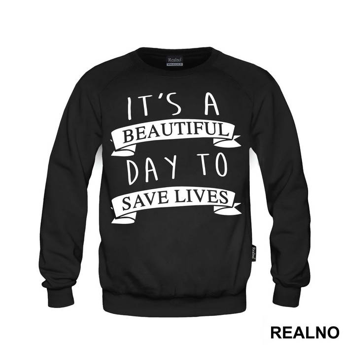 It's a Beautiful Day To Save Lives Rubbon - Grey's Anatomy