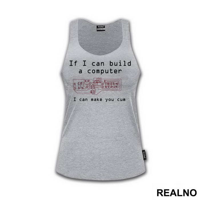 If I Can Build A Computer, I Can Make You Cum - Sex - Majica