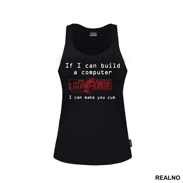 If I Can Build A Computer, I Can Make You Cum - Sex - Majica