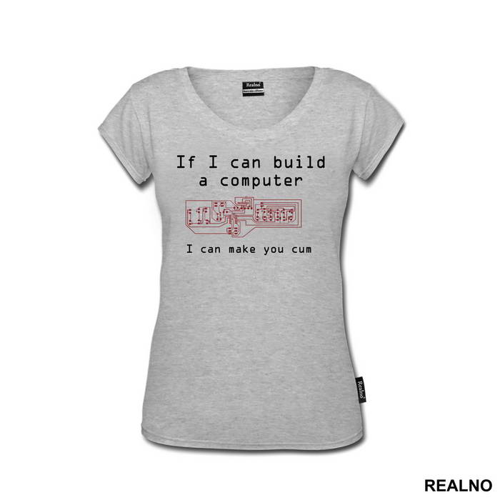 If I Can Build A Computer, I Can Make You Cum - Sex - Majica