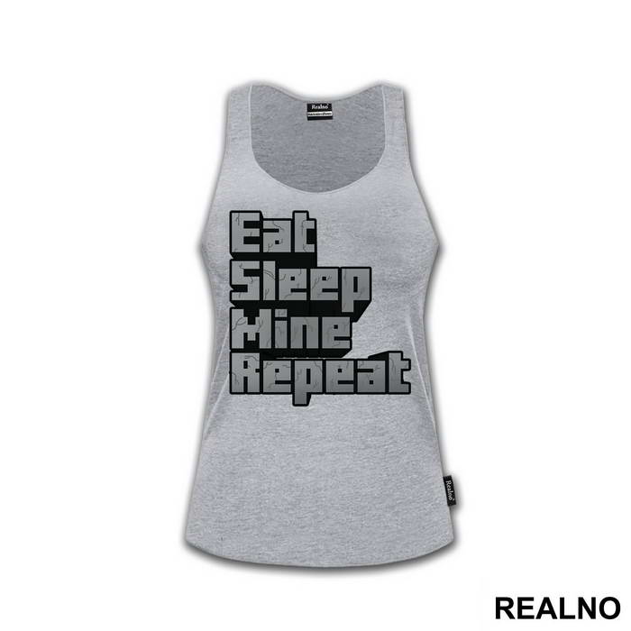 Eat Sleep Mine Repeat - Minecraft