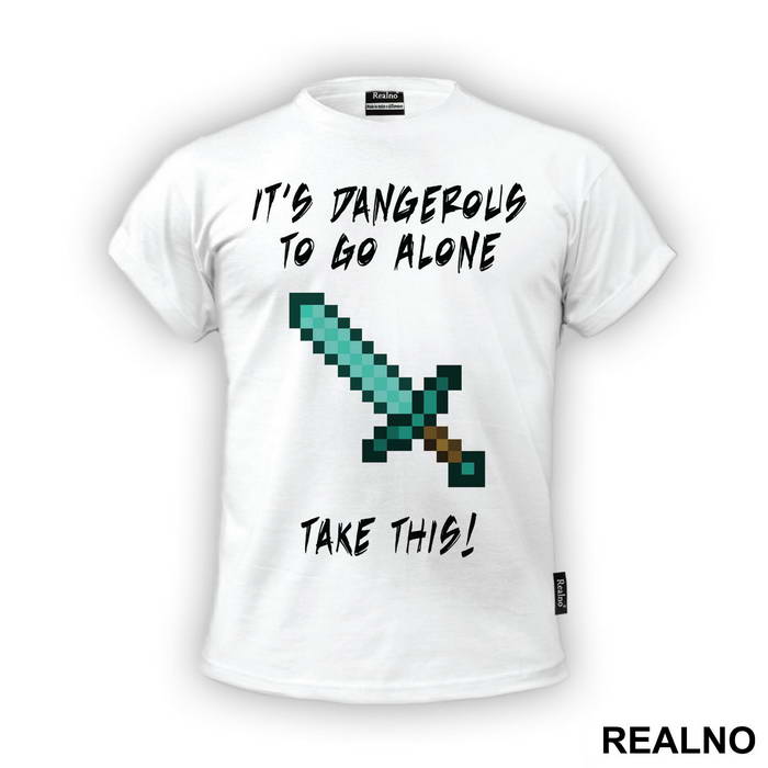 It's Damgerous To Go Alone - Minecraft