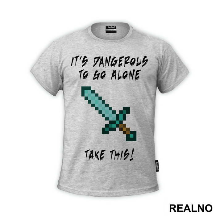 It's Damgerous To Go Alone - Minecraft