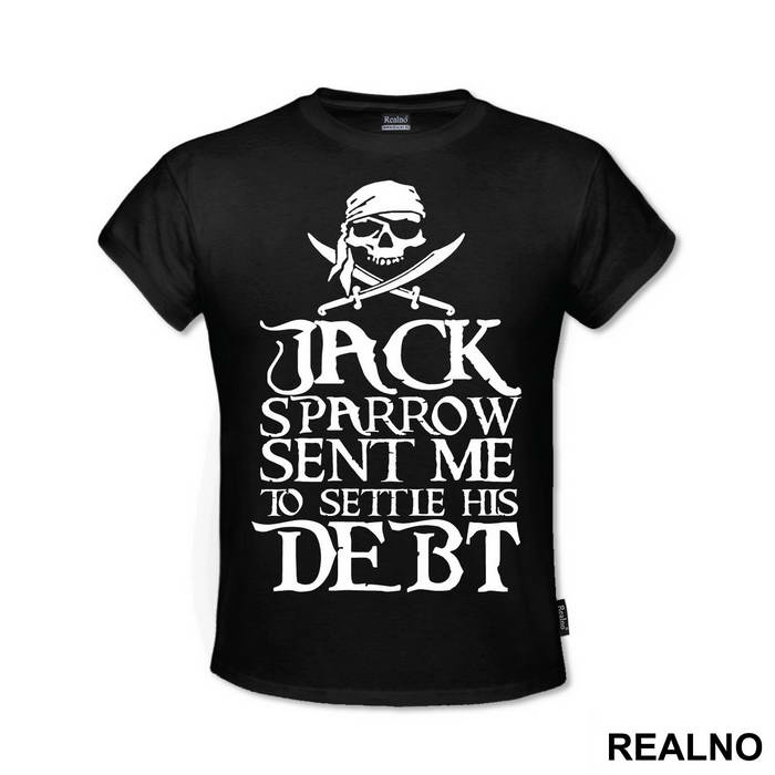 Jack Sparrow Sent Me to Settle His Debt - Pirates of the Caribbean