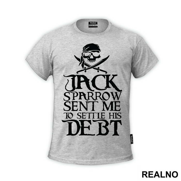 Jack Sparrow Sent Me to Settle His Debt - Pirates of the Caribbean