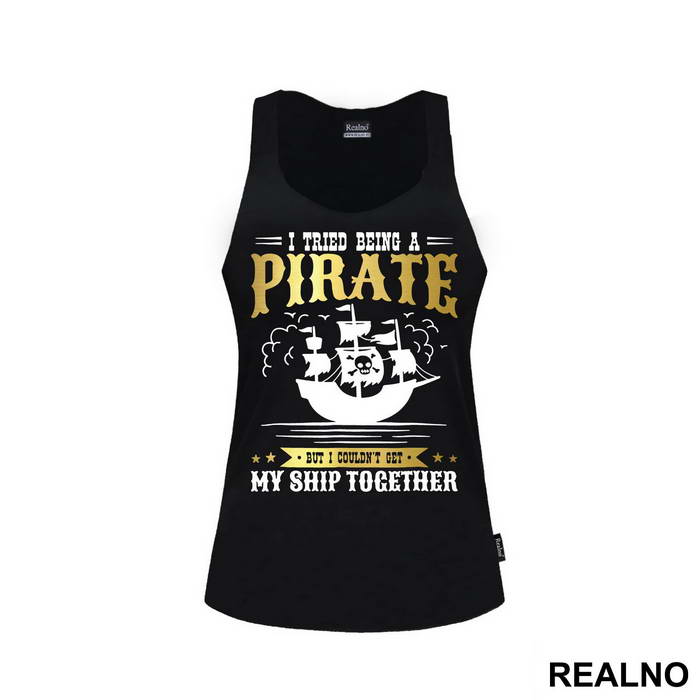 I Tried Being A Pirate But I Couldn't Get My Ship Together - Pirates of the Caribbean