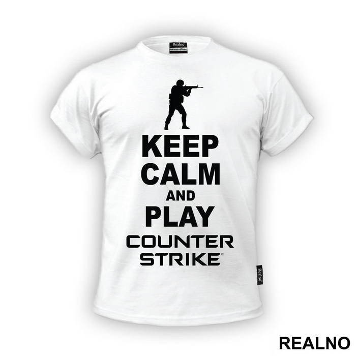 Keep Calm And Play Counter Stike - Counter - Strike - CS - Majica