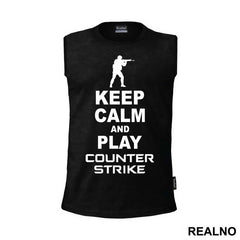 Keep Calm And Play Counter Stike - Counter - Strike - CS - Majica