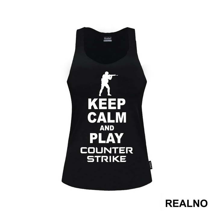 Keep Calm And Play Counter Stike - Counter - Strike - CS - Majica