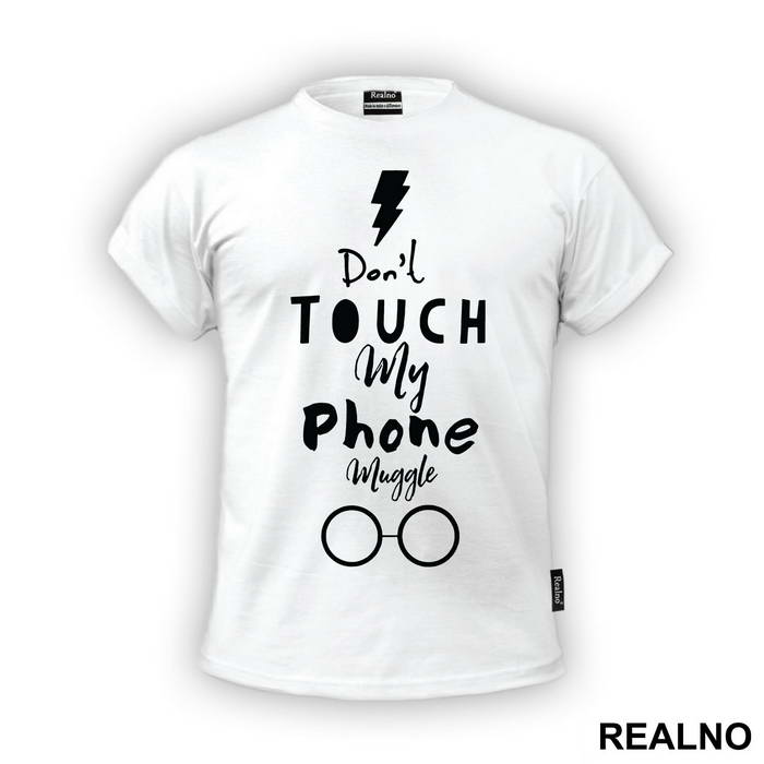 Don't Touch My Phone Muggle - Harry Potter