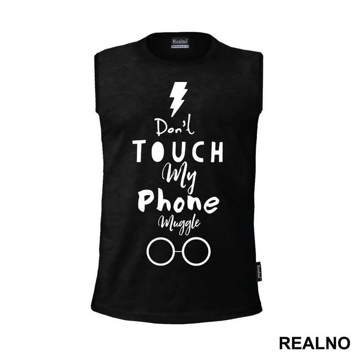 Don't Touch My Phone Muggle - Harry Potter