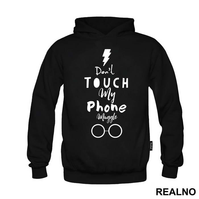 Don't Touch My Phone Muggle - Harry Potter